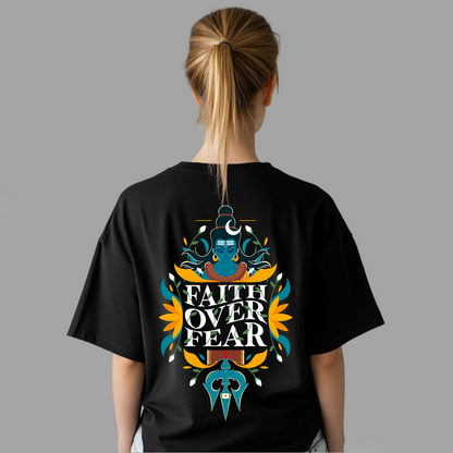 Faith Over Fear | Unisex Oversized T-Shirt